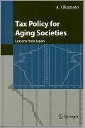 Tax Policy for Aging Societies：Lessons from Japan