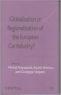 Globalization or Regionalization of the European Car Industry?