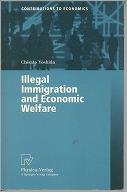 Illegal Immigration and Economic Welfare