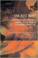 One Best Way?Trajectories and Industrial Models of the World’s Automobile Producers